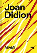 Miami Didion Joan