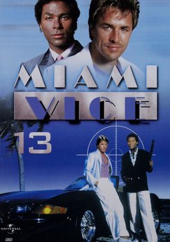 Miami Vice 13 (odcinek 25 i 26) - Compton Richard, Nicolella John, Ichaso Leon, Gillum Vern, Johnston Jim