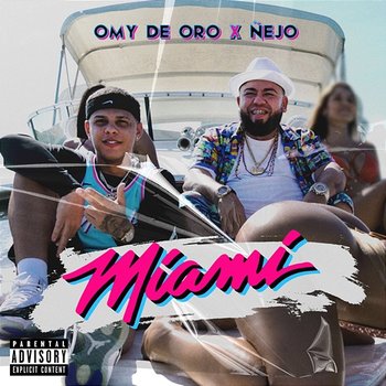 Miami - Omy De Oro, Ñejo