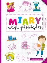 Miary, wagi, pieniądze. Mały geniusz Opracowanie zbiorowe