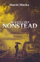 Miasteczko Nonstead Mortka Marcin