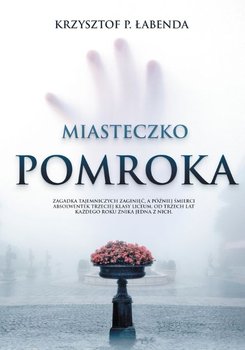 Miasteczko Pomroka - Łabenda Krzysztof Piotr