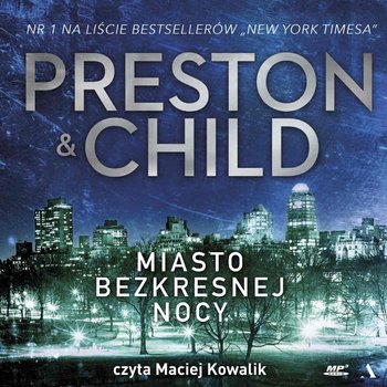 Miasto bezkresnej nocy - Child Lincold, Preston Douglas