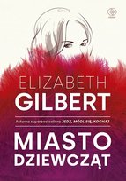 Miasto dziewcząt Gilbert Elizabeth