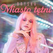 Miasto tętni bryska