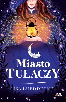 Miasto tułaczy - Lueddecke Lisa