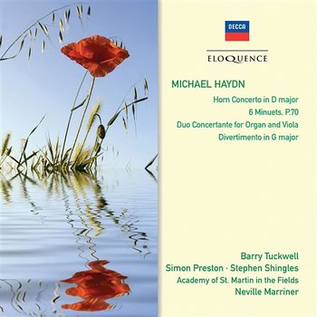 Michael Haydn: Horn Concerto; 6 Minuets - Barry Tuckwell, Simon Preston, Stephen Shingles, Academy of St Martin in the Fields, Sir Neville Marriner