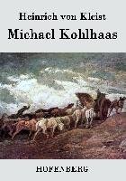 Michael Kohlhaas - Kleist Heinrich