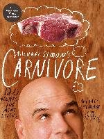 Michael Symon's Carnivore: 120 Recipes for Meat Lovers - Symon Michael, Trattner Douglas