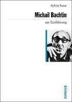 Michail Bachtin zur Einführung - Sasse Sylvia