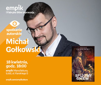 Michał Gołkowski | Empik Manufaktura