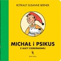 Michał i Psikus z ulicy Czereśniowej - Berner Rotraut Susanne