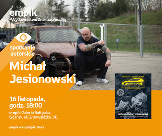 Michał Jesionowski | Empik Galeria Bałtycka
