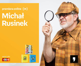 Michał Rusinek – PREMIERA ONLINE 