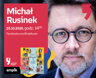 Michał Rusinek – Spotkanie | Wirtualne Targi Książki. Przecinek i Kropka