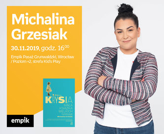 Michalina Grzesiak | Empik Pasaż Grunwaldzki