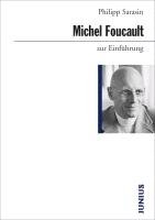 Michel Foucault zur Einführung - Sarasin Philipp