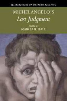 Michelangelo's 'last Judgment' - Marcia B. Hall