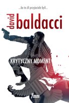 Michelle Maxwell i Sean King. Tom 1. Krytyczny moment Baldacci David