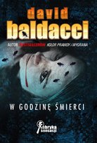 Michelle Maxwell i Sean King. Tom 2. W godzinę śmierci Baldacci David