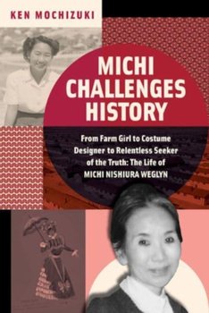 Michi Challenges History - Ken Mochizuki