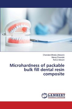 Microhardness of packable bulk fill dental resin composite - Bhatia (Adwani) Chandani