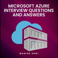 Microsoft Azure Interview Questions and Answers - audiobook Manish Soni