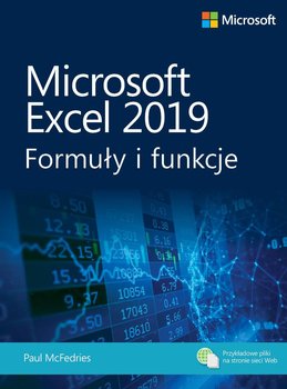 Microsoft Excel 2019. Formuły i funkcje - McFedries Paul