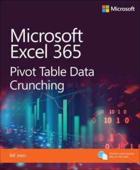 Microsoft Excel Pivot Table Data Crunching (Office 2021 and Microsoft 365) - Jelen Bill