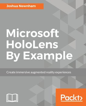 Microsoft HoloLens By Example - ebook epub - Joshua Newnham