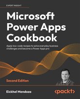 Microsoft Power Apps Cookbook, 2e - ebook epub Eickhel Mendoza