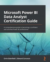 Microsoft Power BI Data Analyst Certification Guide - ebook epub Edward Corcoran, Orrin Edenfield