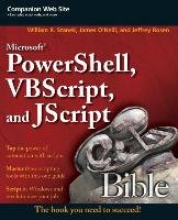 Microsoft PowerShell, VBScript & JScript Bible - Stanek William R., O'neill James, Rosen Jeffrey