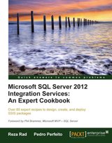 Microsoft SQL Server 2012 Integration Services. An Expert Cookbook - ebook epub Pedro Perfeito, Reza Rad