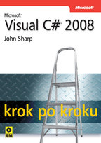 Microsoft Visual C# 2008 Krok Po Kroku Sharp John