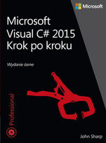 Microsoft Visual C# 2015. Krok po kroku Sharp John