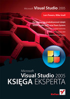 Microsoft Visual Studio 2005. Księga eksperta Snell Mike, Powers Lars