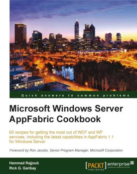 Microsoft Windows Server AppFabric Cookbook - ebook epub - Hammad Rajjoub, Rick G. Garibay
