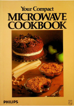 Microwave Dessert Cookbook: The Ultimate Microwave Guide To