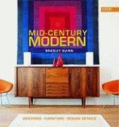 Mid-Century Modern: Interiors, Furniture, Design Details - Quinn Bradley