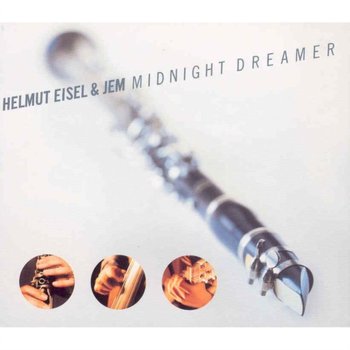 Midnight Dreamer - Eisel Helmut, Jem