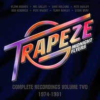 Midnight Flyers - Complete Recordings. Volume 2 (1974-1981) Trapeze