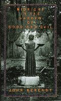 Midnight in the Garden of Good and Evil: A Savannah Story - Berendt John