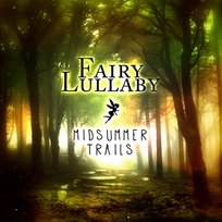 Midsummer Trails LoreFi, Fairy Lullaby