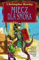 Miecz dla smoka Rowley Christopher