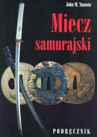 Miecz Samurajski - Yumoto John M.