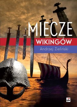 Miecze wikingów - Zieliński Andrzej