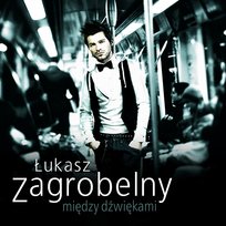 Między Dźwiękami Lukasz Zagrobelny