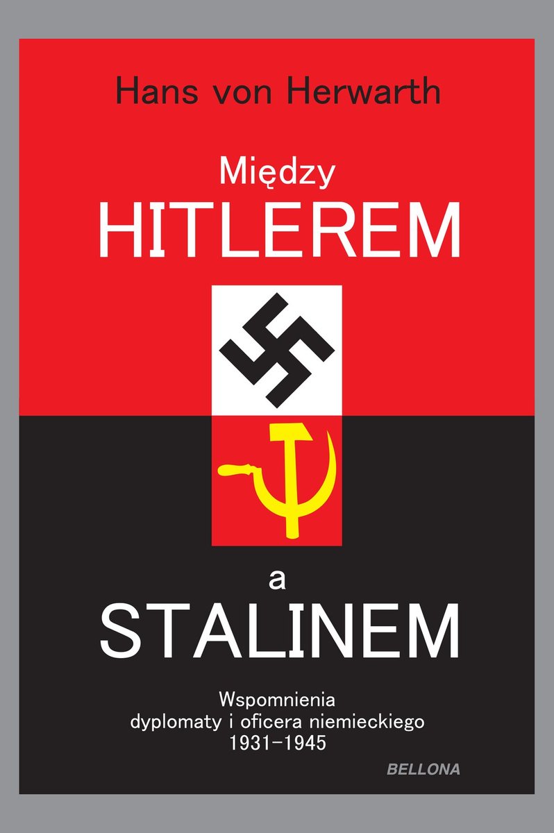 Między Hitlerem a Stalinem. Wspomnienia dyplomaty i oficera niemieckiego 1931-1945 - ebook mobi