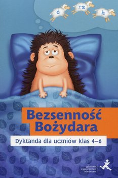 Między nami. Bezsenność Bożydara. Dyktanda dla uczniów klas 4-6 - Skurkiewicz Katarzyna